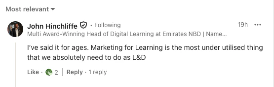 John Hinchliffe stating the importance of Marketing for L&D in a LinkedIn comment